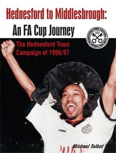 Cover for Hednesford to Middlesbrough : An FA Cup Journey