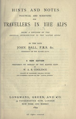 Cover for Hints and notes practical and scientific for travellers in the Alps