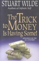 Cover for The trick to money is having some!