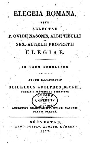 Cover for Elegeia romana, sive selectae P. Ovidii Nasonis, Albii Tibulli et Sex ...
