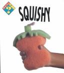 Cover for What Is Squishy (What Is)