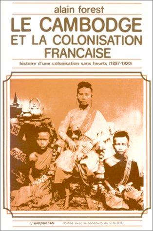 Cover for Le Cambodge et la colonisation française