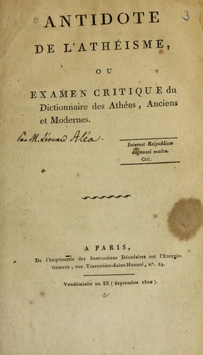 Cover for Antidote de l'athe isme, ou, Examen critique du Dictionnaire des athe es, anciens et modernes