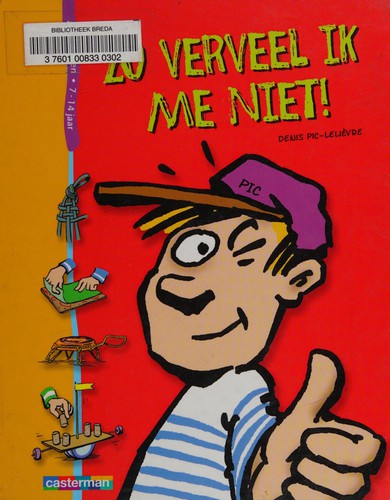 Cover for Zo verveel ik me niet!