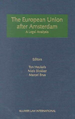 Cover for The European Union after Amsterdam:A Legal Analysis