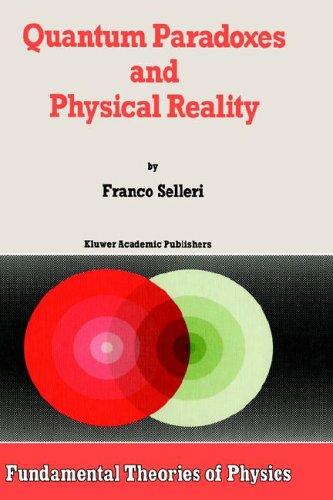 Cover for Quantum Paradoxes and Physical Reality (Fundamental Theories of Physics)