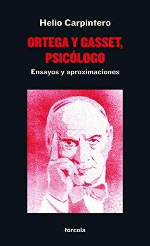 Cover for Ortega y Gasset, psicólogo
