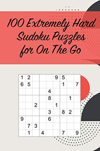 Cover for 100 Extremely Hard Sudoku Puzzles for On The Go