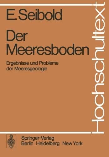 Cover for Der Meeresboden: Ergebnisse und Probleme der Meeresgeologie (Hochschultext) (German Edition)