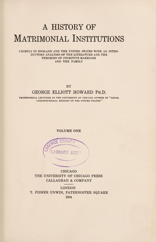Cover for A history of matrimonial institutions chiefly in England and the United States