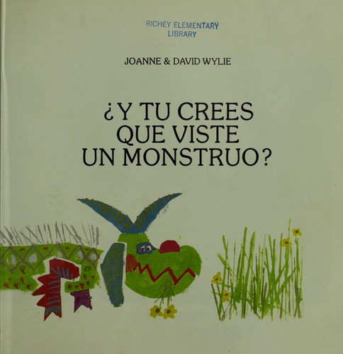 Cover for Y Tu Crees Que Viste UN Monstruo?: UN Cuento De Fantasia/ So You Think You Saw a Monster 