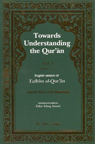 Cover for Towards Understanding the Quran,  Vol. I