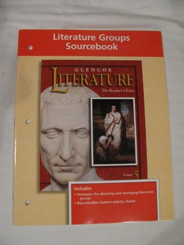 Cover for Glencoe Literature The Reader's Choice (Literature Groups Sourcebook Course 5)