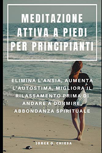 Cover for MEDITAZIONE ATTIVA A PIEDI PER PRINCIPIANTI