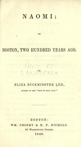 Cover for Naomi; or, Boston two hundred years ago.