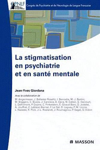 Cover for La stigmatisation en psychiatrie et en santé mentale