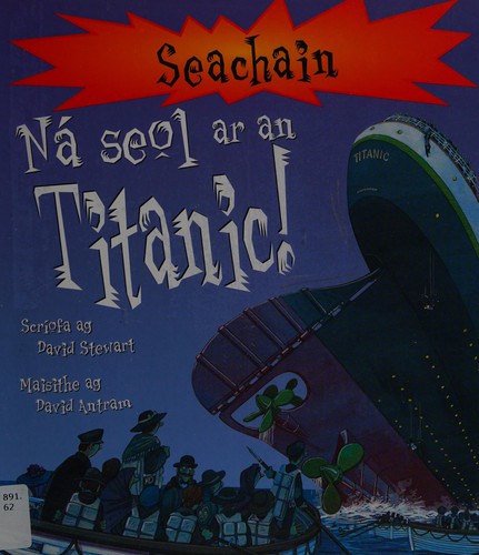 Cover for Ná seol ar an Titanic!