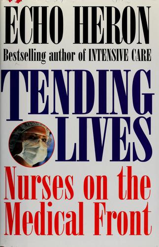 Cover for Tending lives