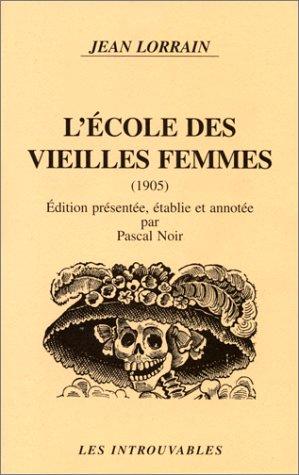 Cover for L' école des vieilles femmes (1905)