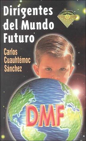 Cover for Dirigentes Del Mundo Futuro