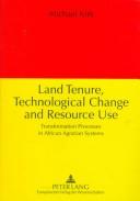 Cover for Land Tenure, Technological Change and Resource Use
