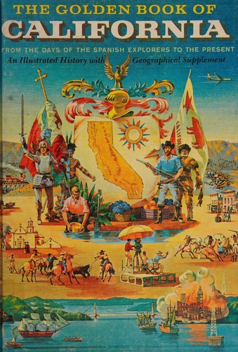 Cover for The golden book of California from the days of the Spanish explorers to the present