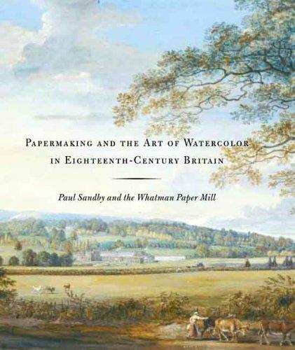 Cover for Papermaking and the art of watercolor in eighteenth-century Britain