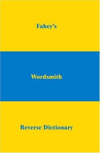Cover for Fahey's Wordsmith Reverse Dictionary