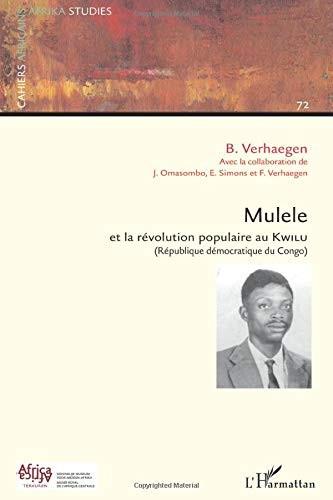 Cover for Mulele et la révolution populaire au Kwilu