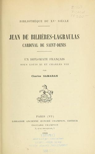 Cover for Jean de Bilhères-Lagraulas, cardinal de Saint-Denis. Un diplomate français sous Louis XI et Charles VIII.