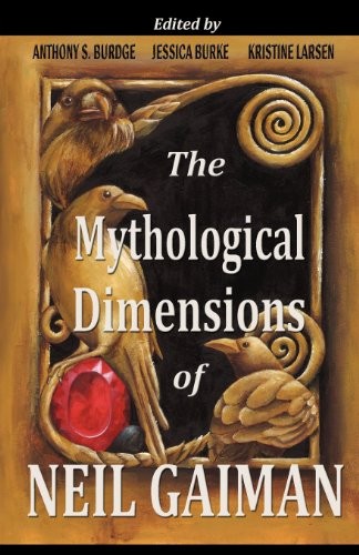Cover for The Mythological Dimensions of Neil Gaiman