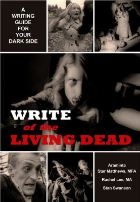 Cover for Write Of The Living Dead A Writing Guide For Your Dark Side