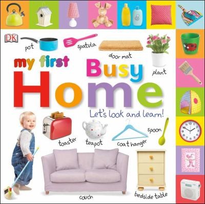 Cover for My First Busy Home Lets Look And Learn