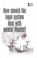 Cover for How Should the Legal System Deal With Mental Illness