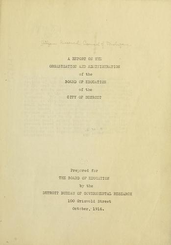 Cover for A report on the organization and administration of the Board of Education of the city of Detroit