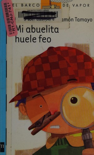 Cover for Mi Abuelita Huele Feo (Barco De Vapor Azul)
