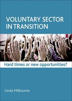 Cover for Voluntary Sector In Transition Hard Times Or New Opportunities