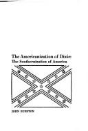 Cover for The Americanization of Dixie: the Southernization of America.