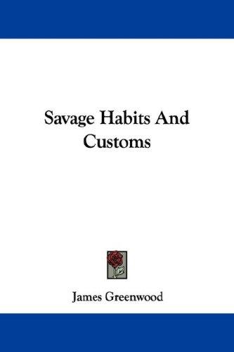 Cover for Savage Habits And Customs