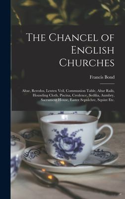 Cover for Chancel of English Churches [microform]