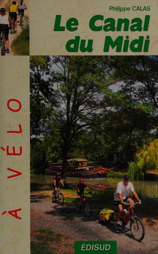 Cover for Le Canal du Midi à vélo