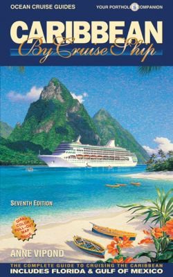 Cover for Caribbean By Cruise Ship The Complete Guide To Cruising The Caribbean