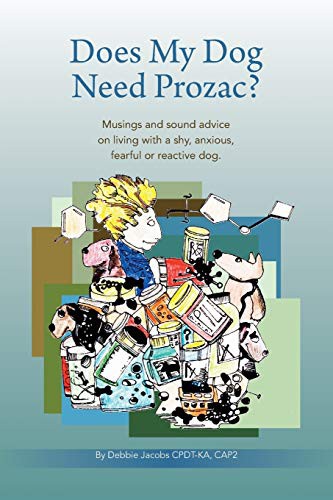 Cover for Does My Dog Need Prozac?