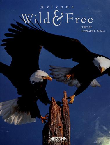 Cover for Arizona, wild & free