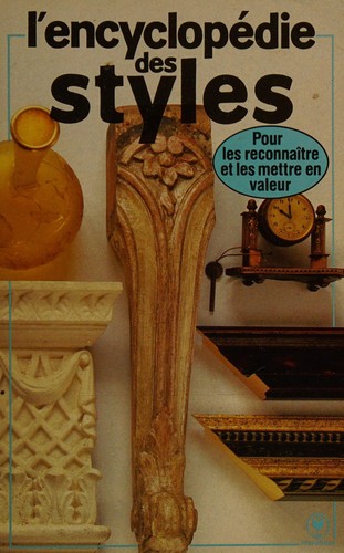 Cover for L'encyclopédie des styles d'hier et d'aujourd'hui
