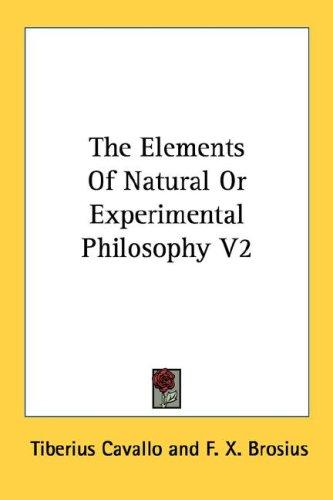 Cover for The Elements Of Natural Or Experimental Philosophy V2
