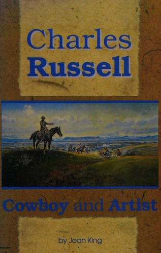 Cover for Charles Russell, cowboy and artist