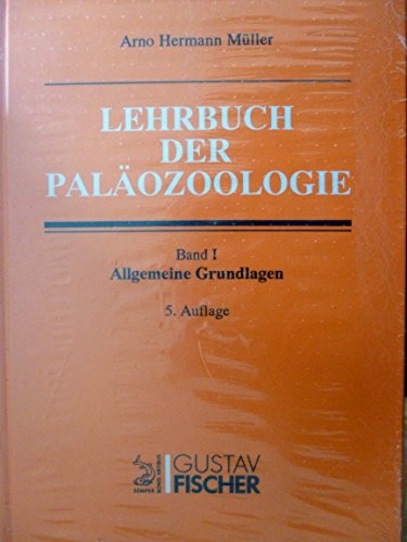 Cover for Lehrbuch der Paläozoologie: Band I: Allgemeine Grundlagen (German Edition)