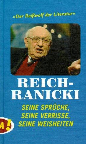Cover for Der Reißwolf der Literatur. Reich- Ranicki. Seine Sprüche, Seine Verrisse, Seine Weisheiten.