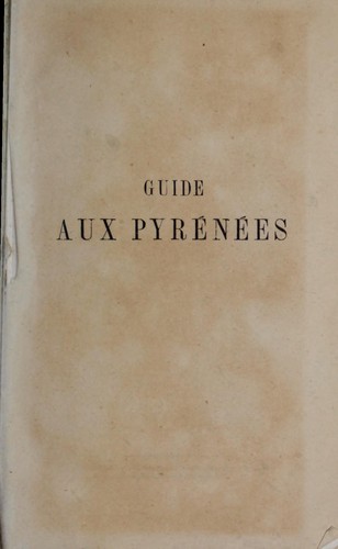 Cover for Guide du voyageur aux Pyrénées